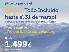 SUPER TODO INCLUIDO RESERVANDO HASTA EL 31 DE MARZO